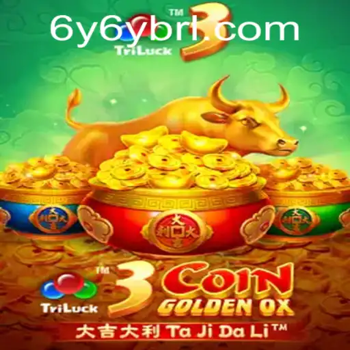 Explore the Dazzling World of 3CoinGoldenOX at 6Y6Y.COM